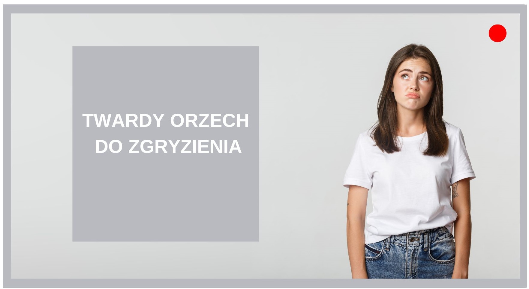 Agnieszka Jasińska - TWARDY ORZECH DO ZGRYZIENIA